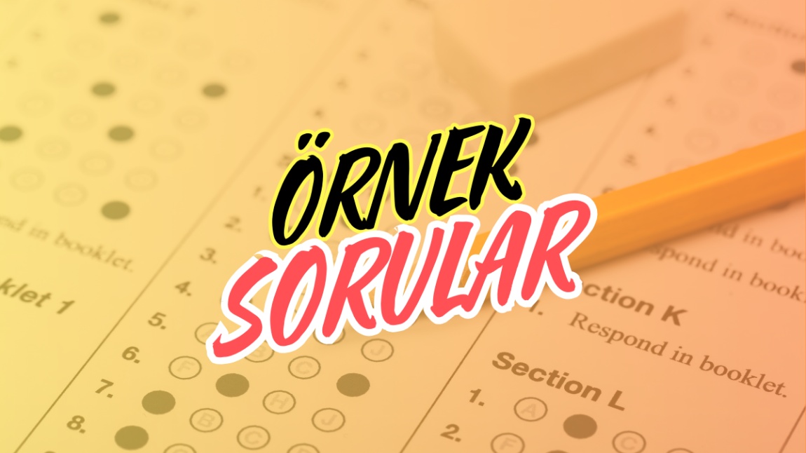 1. Dönem 2. Yazılı Örnek Soruları